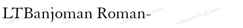 LTBanjoman Roman字体转换